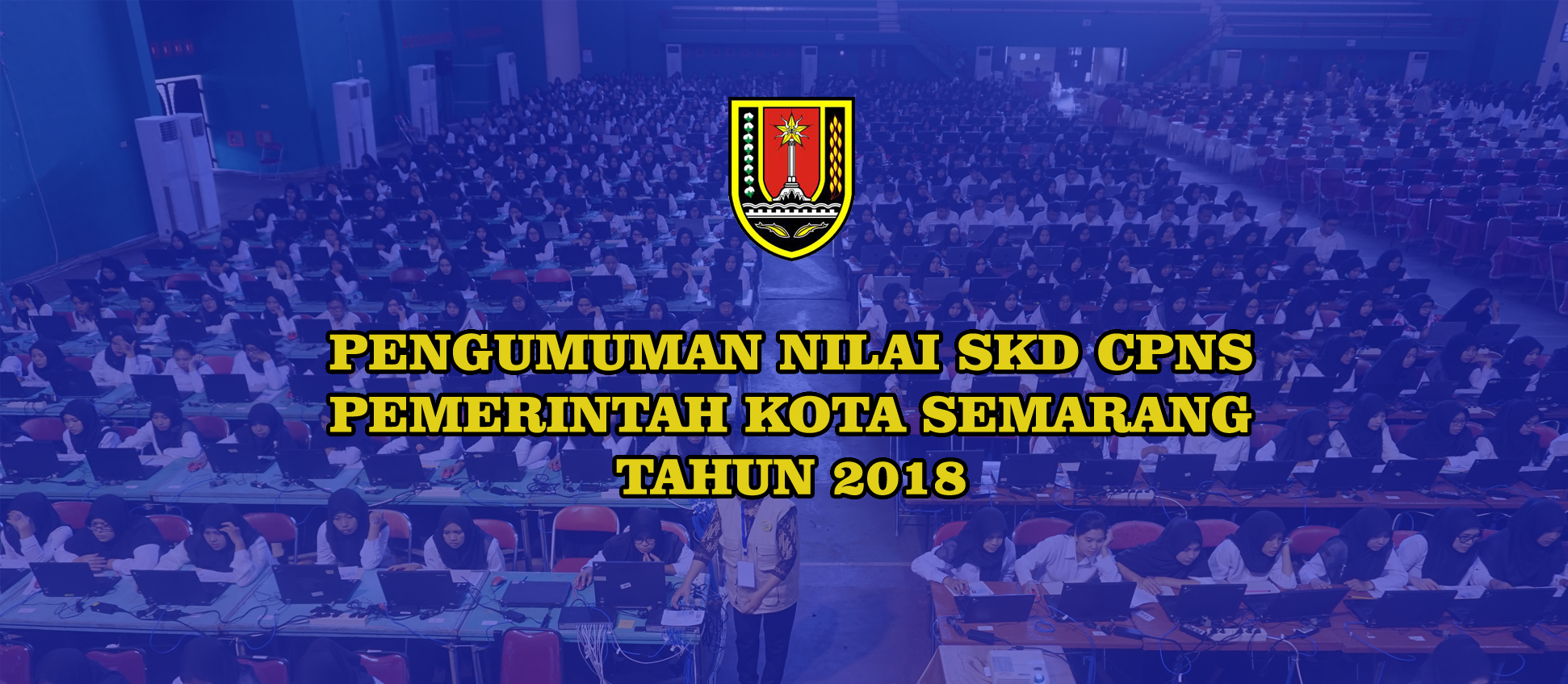 Pengumuman Nilai SKD CPNS Pemkot Semarang