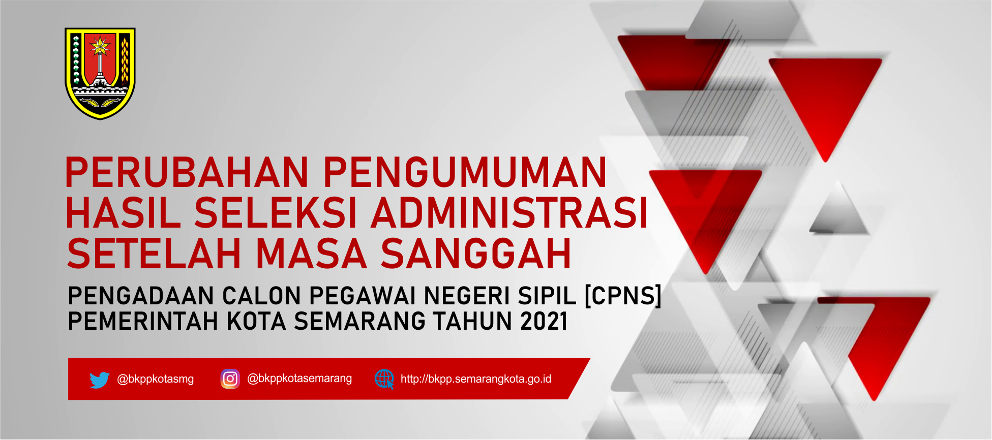 Perubahan Pengumuman Hasil Seleksi Administrasi Setelah Masa Sanggah Pengadaan Calon Pegawai Negeri Sipil Pemerintah Kota Semarang Tahun 2021