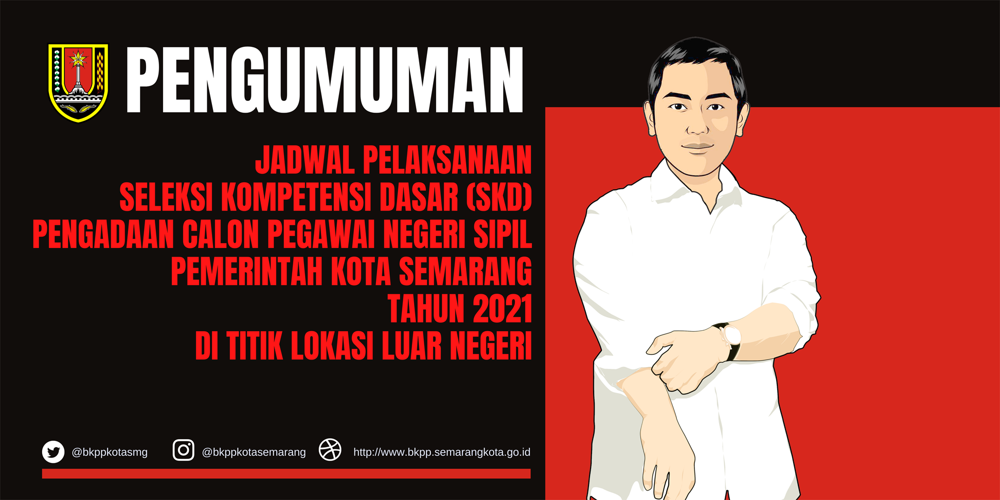 Pengumuman Jadwal Pelaksanaan Seleksi Kompetensi Dasar Pengadaan CPNS Pemkot Semarang Tahun 2021 di Titik Lokasi Luar Negeri