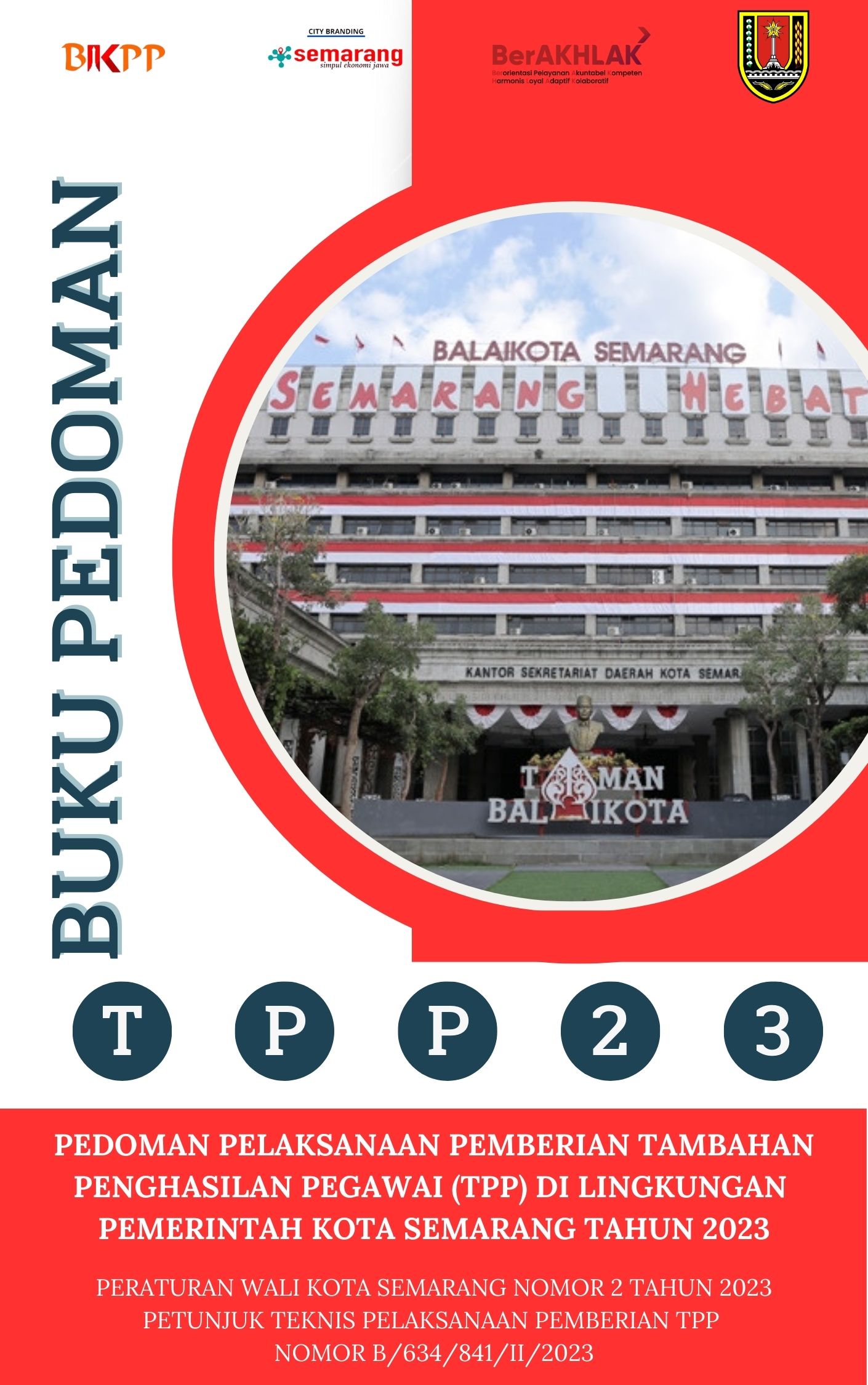 Pedoman Pelaksanaan Pemberian Tambahan Penghasilan Pegawai (TPP) di Lingkungan  Pemerintah Kota Semarang Tahun 2023