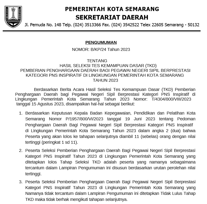 Pengumuman Nomor B/KP/24 Tahun 2023 Tentang Hasil Seleksi Tes Kemampuan Dasar (TKD) Pemberian Penghargaan Daerah Bagi Pegawai Negeri Sipil Berprestasi Kategori PNS Inspiratif di Lingkungan Pemerintah Kota Semarang Tahun 2023