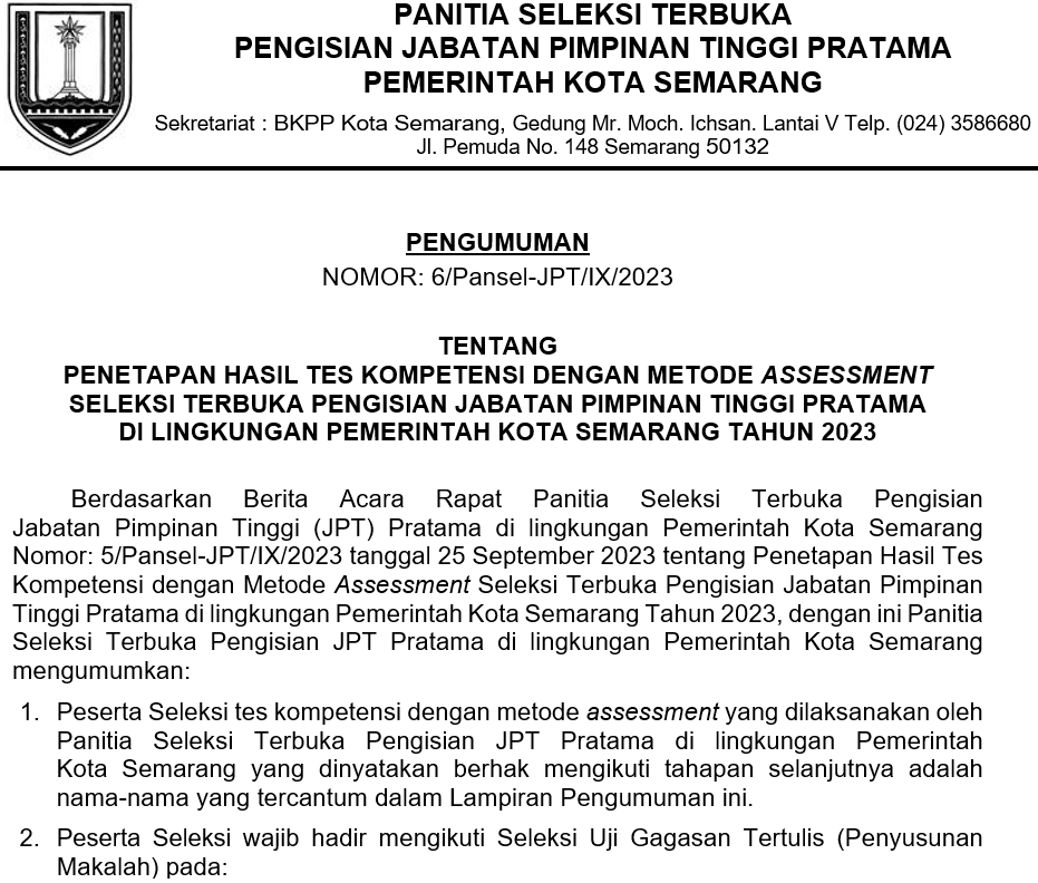 PENGUMUMAN PENETAPAN HASIL TES KOMPETENSI DENGAN METODE ASSESSMENT SELEKSI TERBUKA PENGISIAN JABATAN PIMPINAN TINGGI PRATAMA DI LINGKUNGAN PEMERINTAH KOTA SEMARANG TAHUN 2023