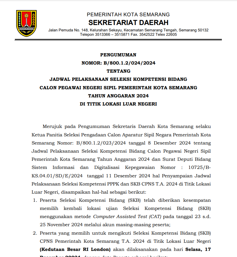 PENGUMUMAN TENTANG JADWAL PELAKSANAAN SELEKSI KOMPETENSI BIDANG CALON PEGAWAI NEGERI SIPIL PEMERINTAH KOTA SEMARANG TAHUN ANGGARAN 2024 DI TITIK LOKASI LUAR NEGERI