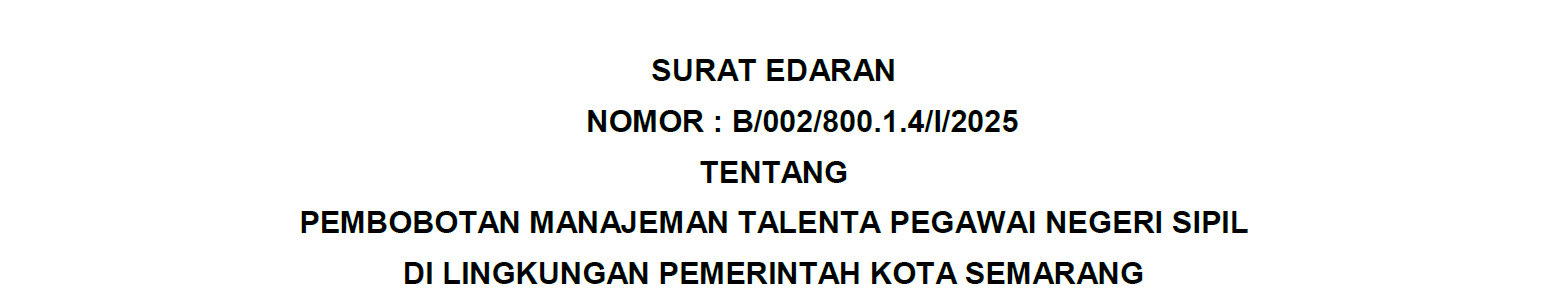 Surat Edaran Pembobotan Manajemen Talenta PNS di Lingkungan Pemerintah Kota Semarang