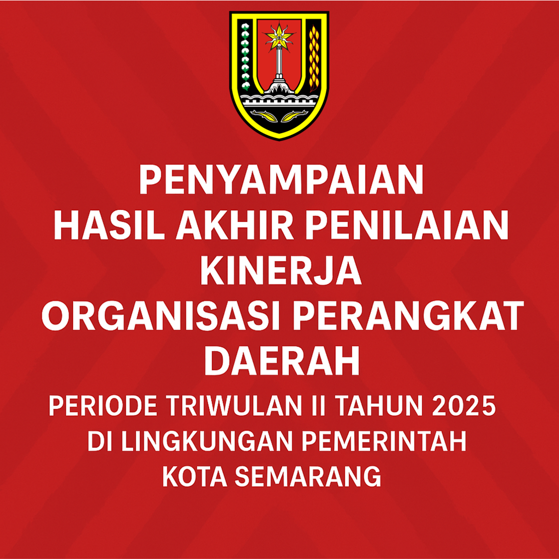 Penyampaian Hasil Penilaian Kinerja OPD Triwulan II Tahun 2025